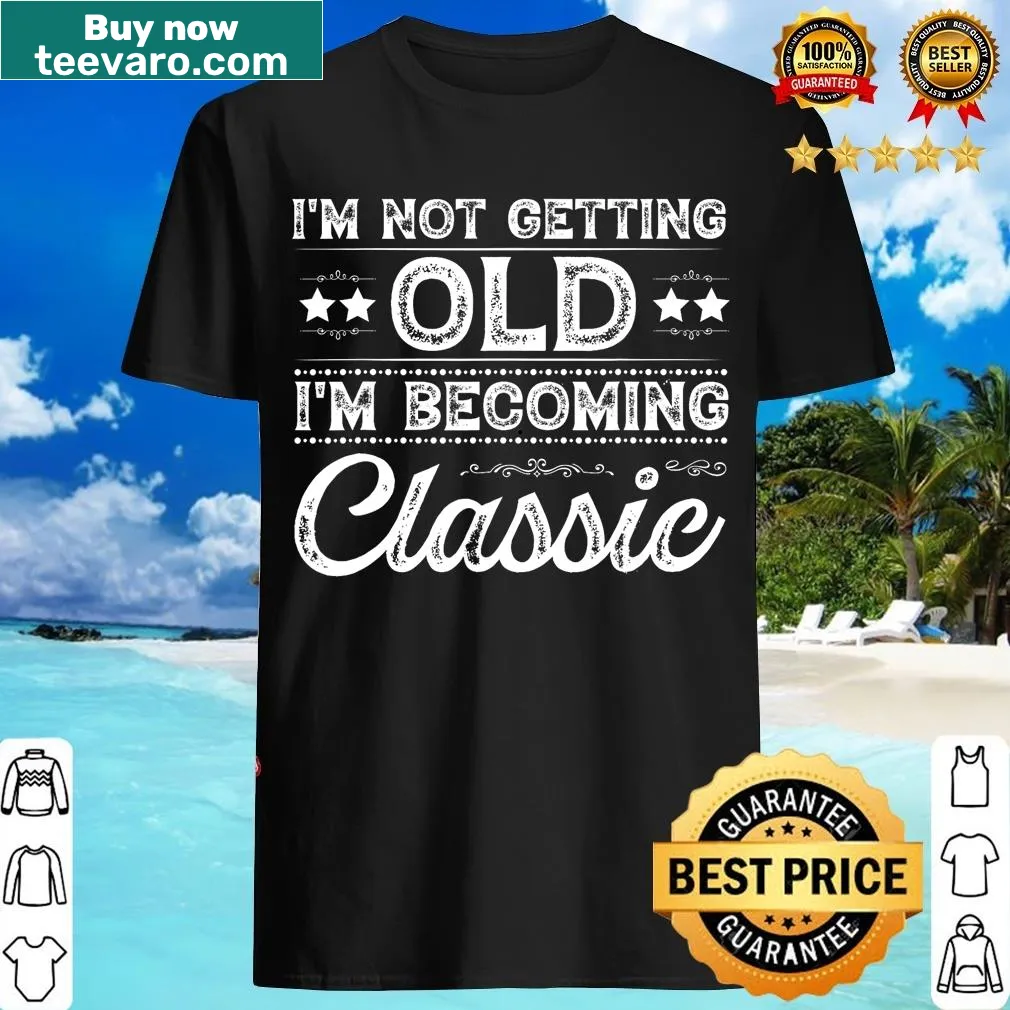 Funny shirt stating I'm Not Old I'm Funny for dads — on a men's t-shirt