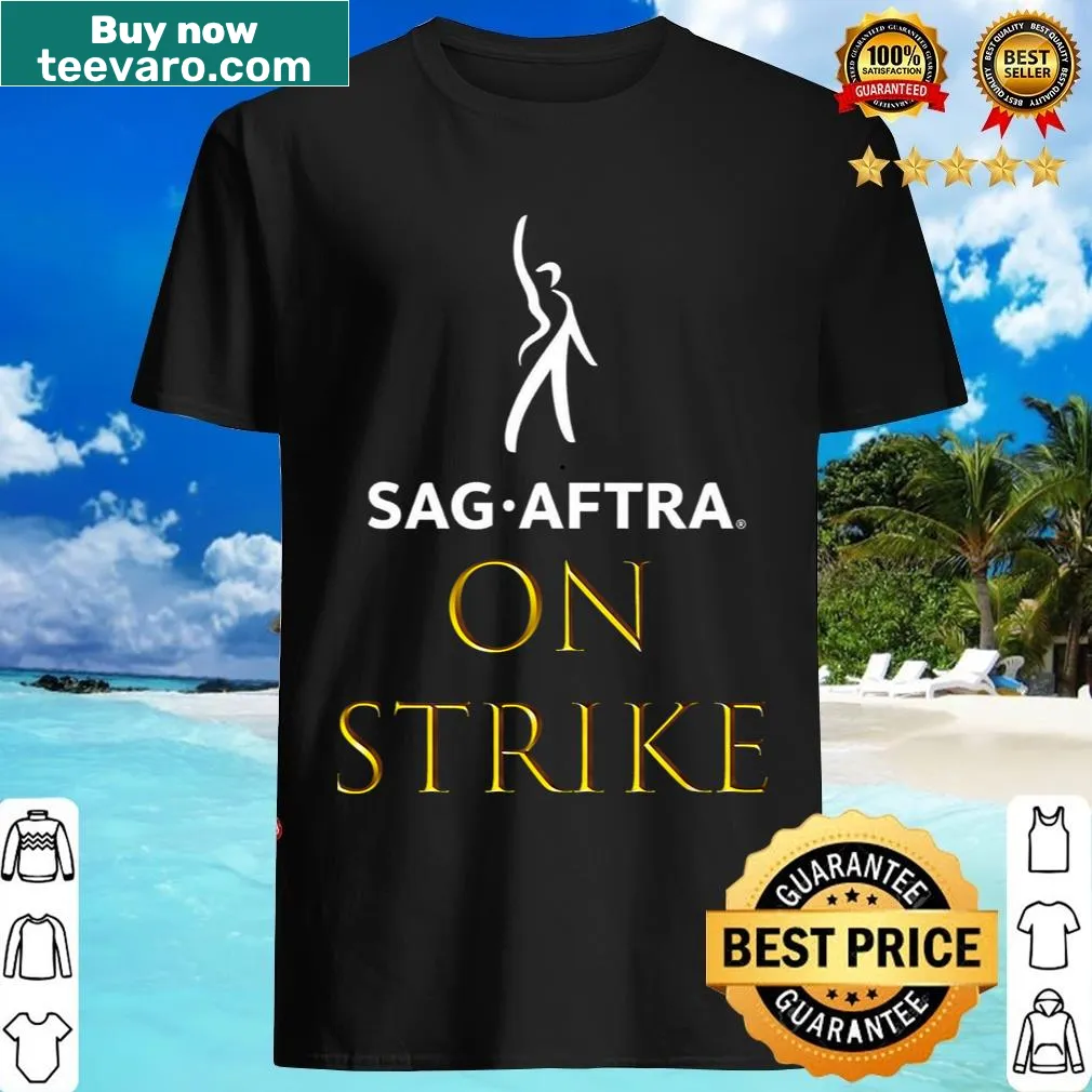 Text 'Sag Aftra Strong On Strike' on a bold T-shirt — on a men's t-shirt