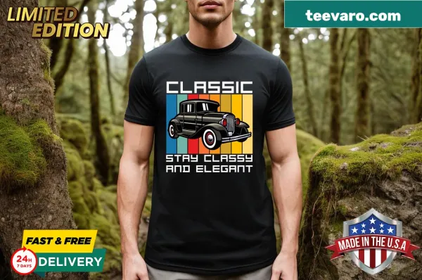Minimalist t-shirt with the phrase Stay Classy and Elegant in modern typography