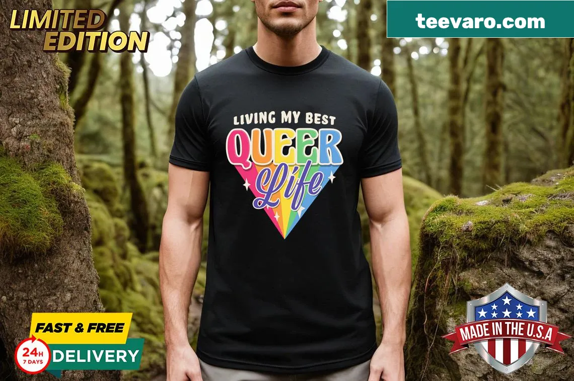 Text graphic saying 'Living My Best Queer Life' on a t-shirt — on a men's t-shirt