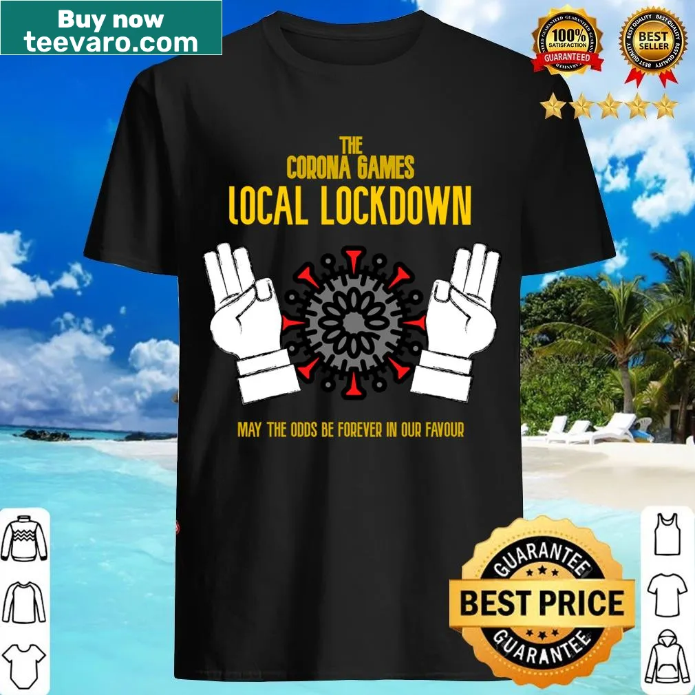 Humorous t-shirt about local lockdown with clever typography — on a men's t-shirt