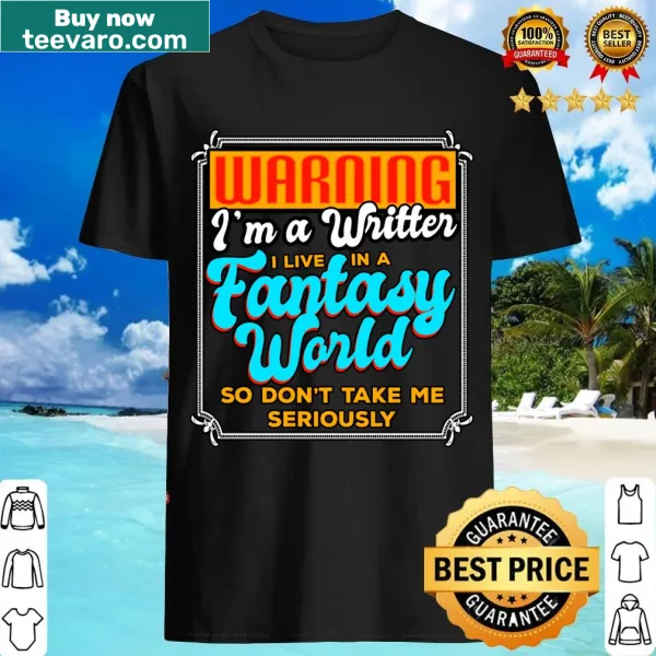 Warning-style T-shirt for writers with a fantasy theme