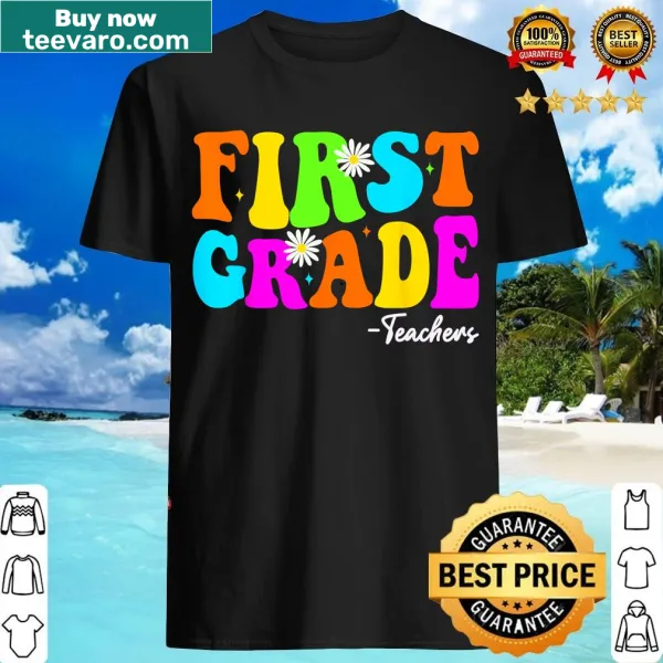 T-shirt with text celebrating Happy First Day Of School for teachers