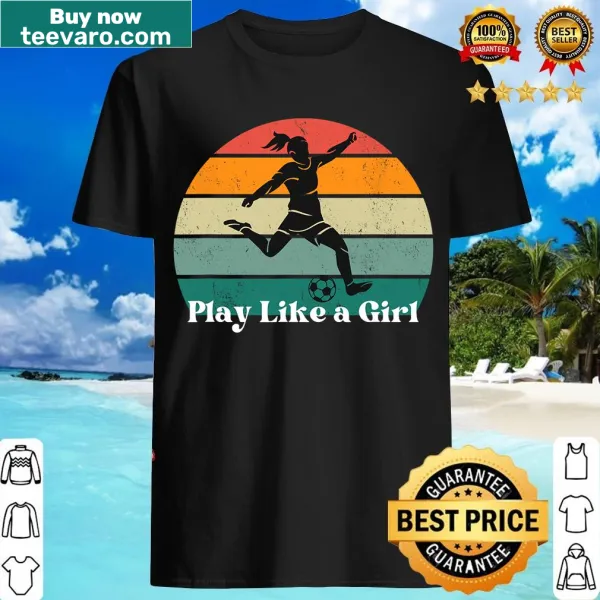 Retro sports t-shirt promoting girls' soccer with empowering text