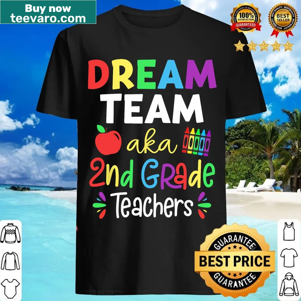T-shirt celebrating 2nd grade teachers with 'Dream Team' slogan. — on a men's t-shirt