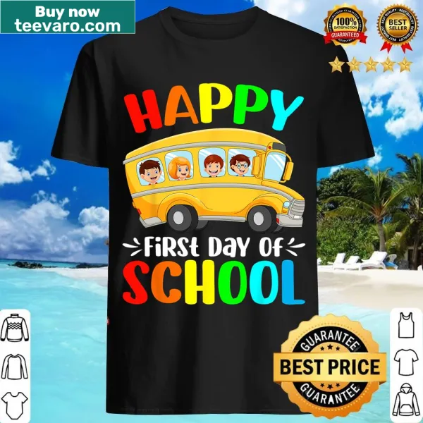 Funny school bus driver T-shirt saying 'Happy First Day Of School'.
