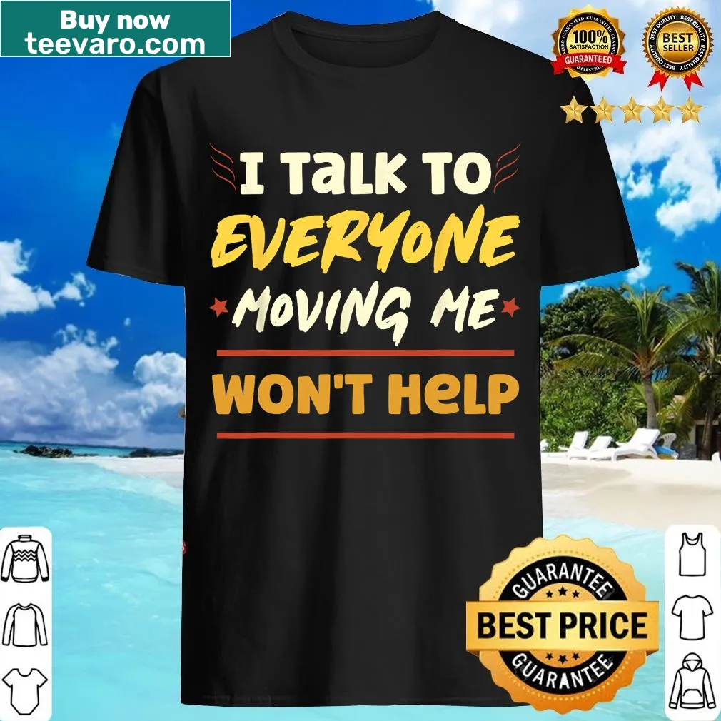 Funny school humor T-shirt with the phrase about talking to everyone. — on a men's t-shirt