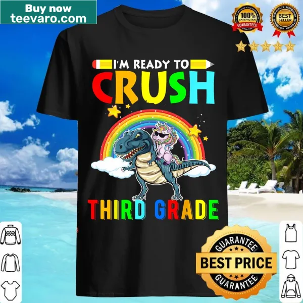 Unicorn and dinosaur design with 'I'm Ready To Crush Third Grade' text.