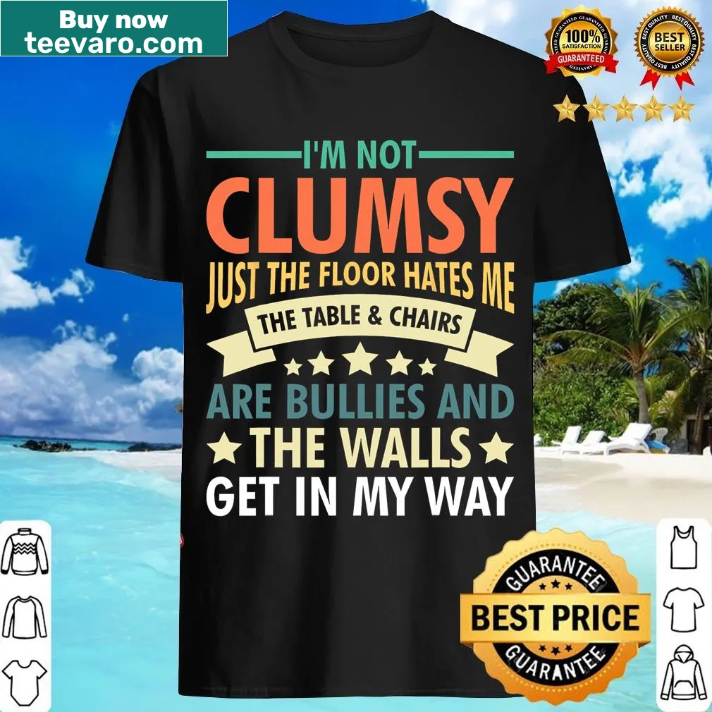 Sarcastic T-shirt saying 'I'm Not Clumsy' — on a men's t-shirt