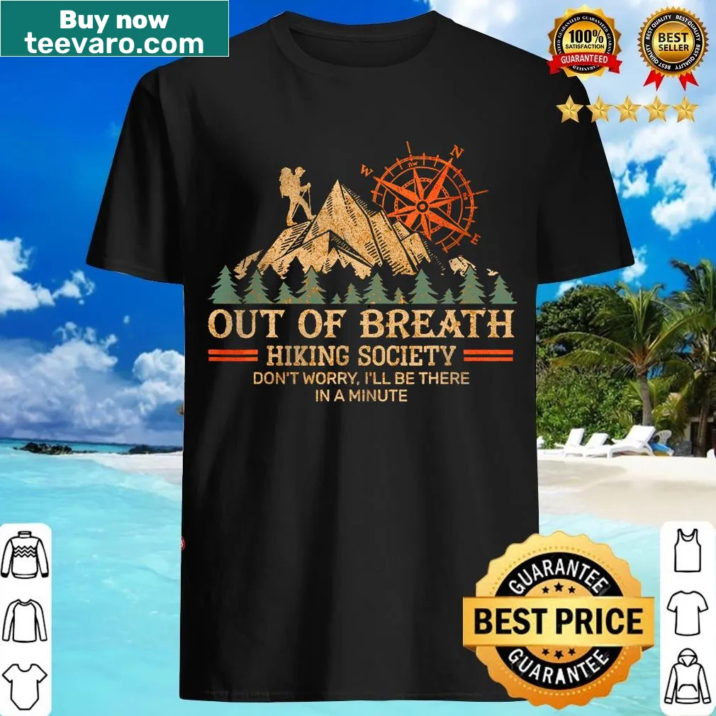 Funny hiking T-shirt with 'Out Of Breath Hiking Society' text — on a men's t-shirt