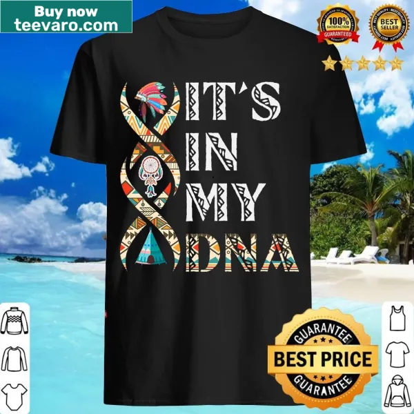 Inspirational T-shirt with 'It's In My DNA' text