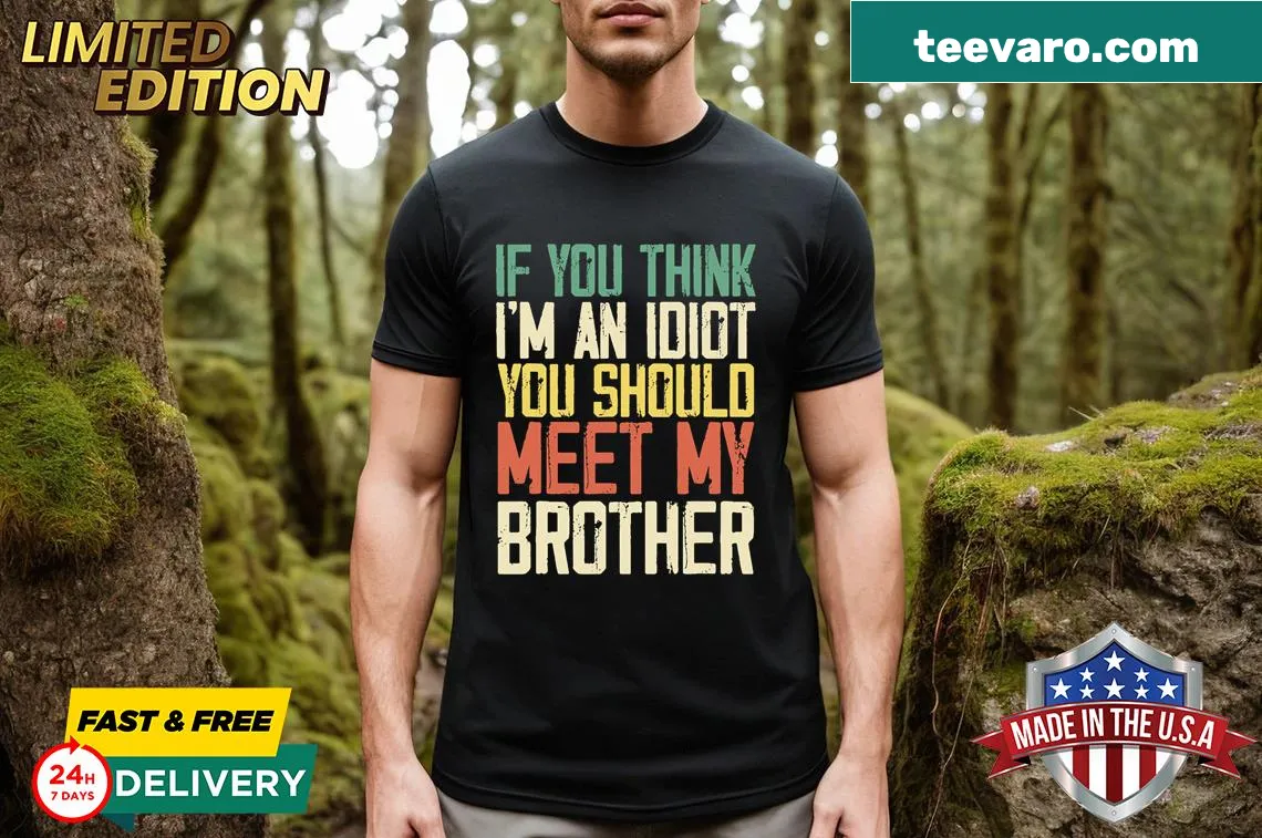 Funny t-shirt with the saying about meeting my brother — on a men's t-shirt
