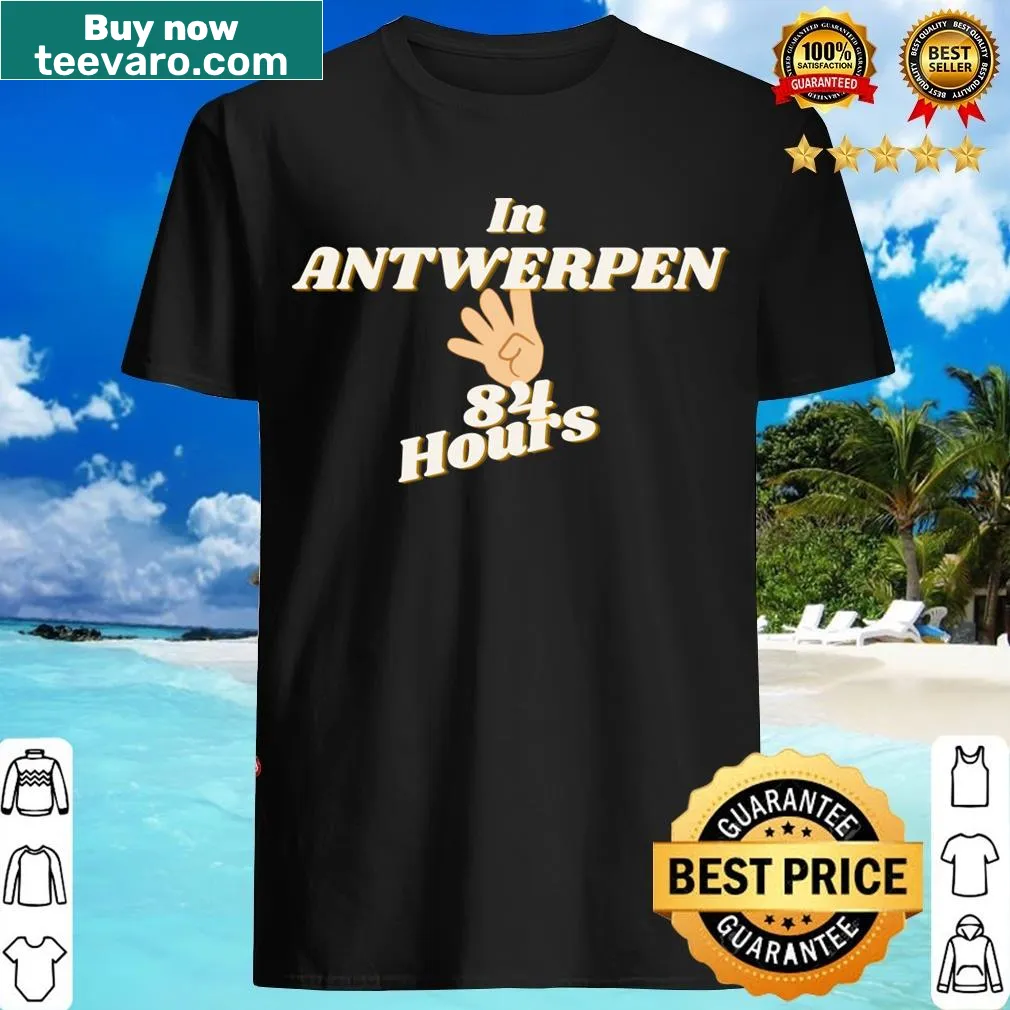 Typography T-shirt celebrating 84 hours in Antwerpen for travelers — on a men's t-shirt