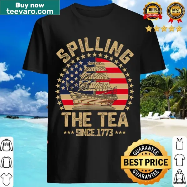 History teacher t-shirt with 'Spilling The Tea Since 1773' slogan