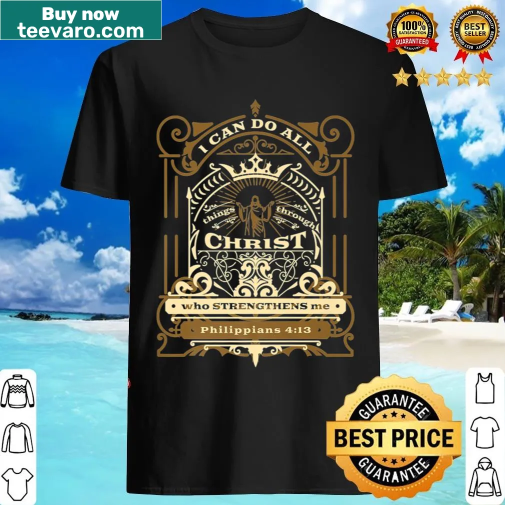 Inspirational t-shirt with 'I Can Do All Things Through Christ' text. — on a men's t-shirt
