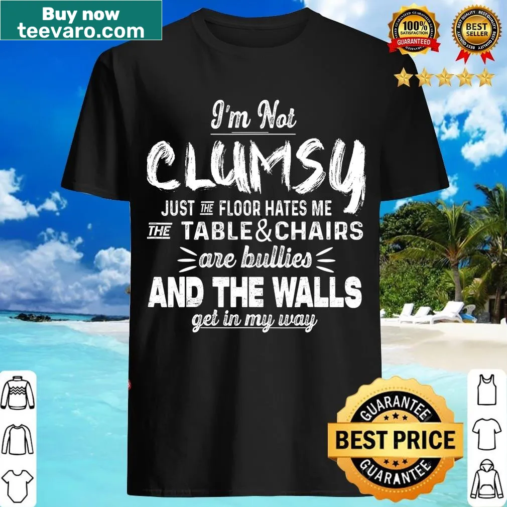 Funny t-shirt with the phrase 'I'm Not Clumsy' designed for humor. — on a men's t-shirt