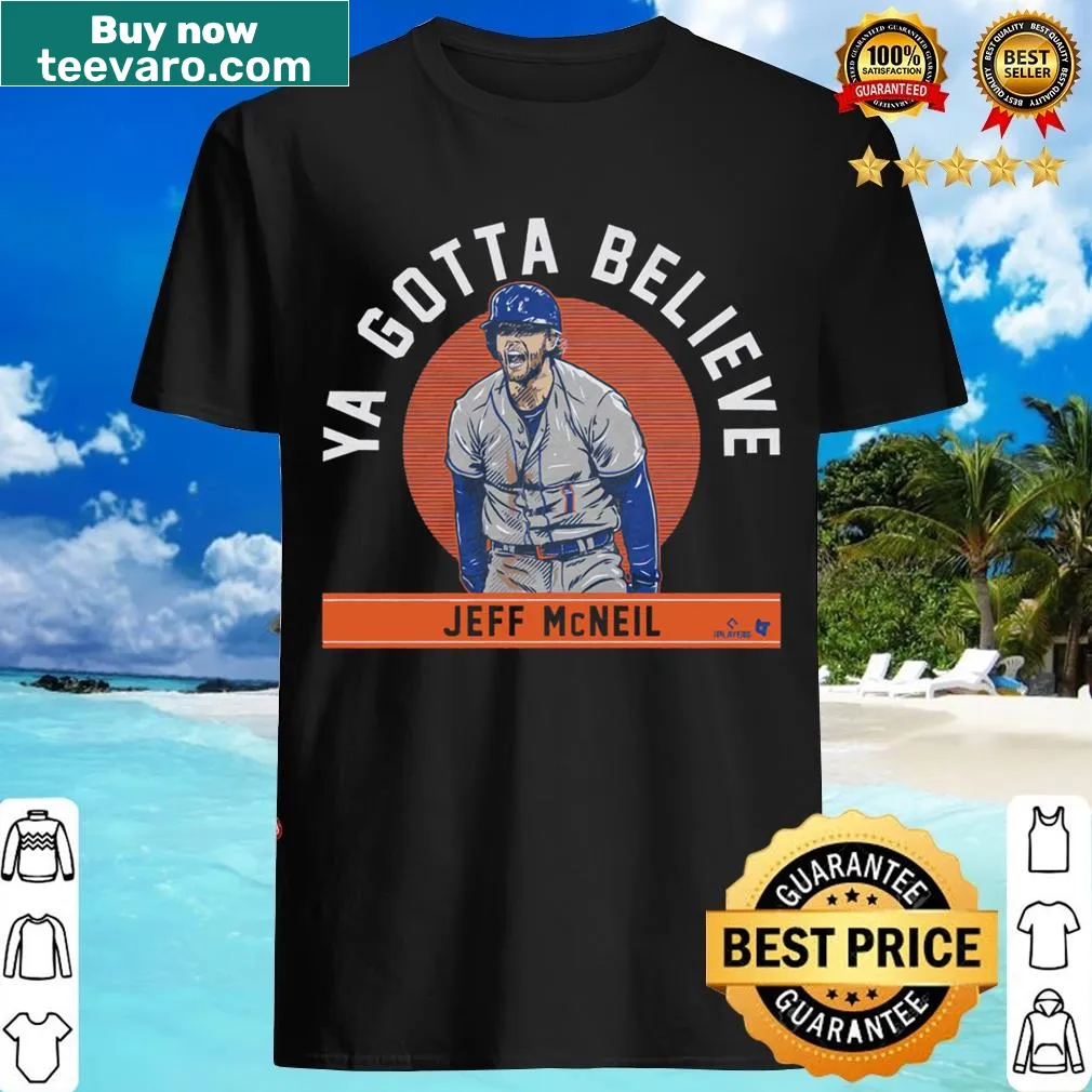 Illustrative t-shirt featuring 'Ya Gotta Believe' in sports theme — on a men's t-shirt