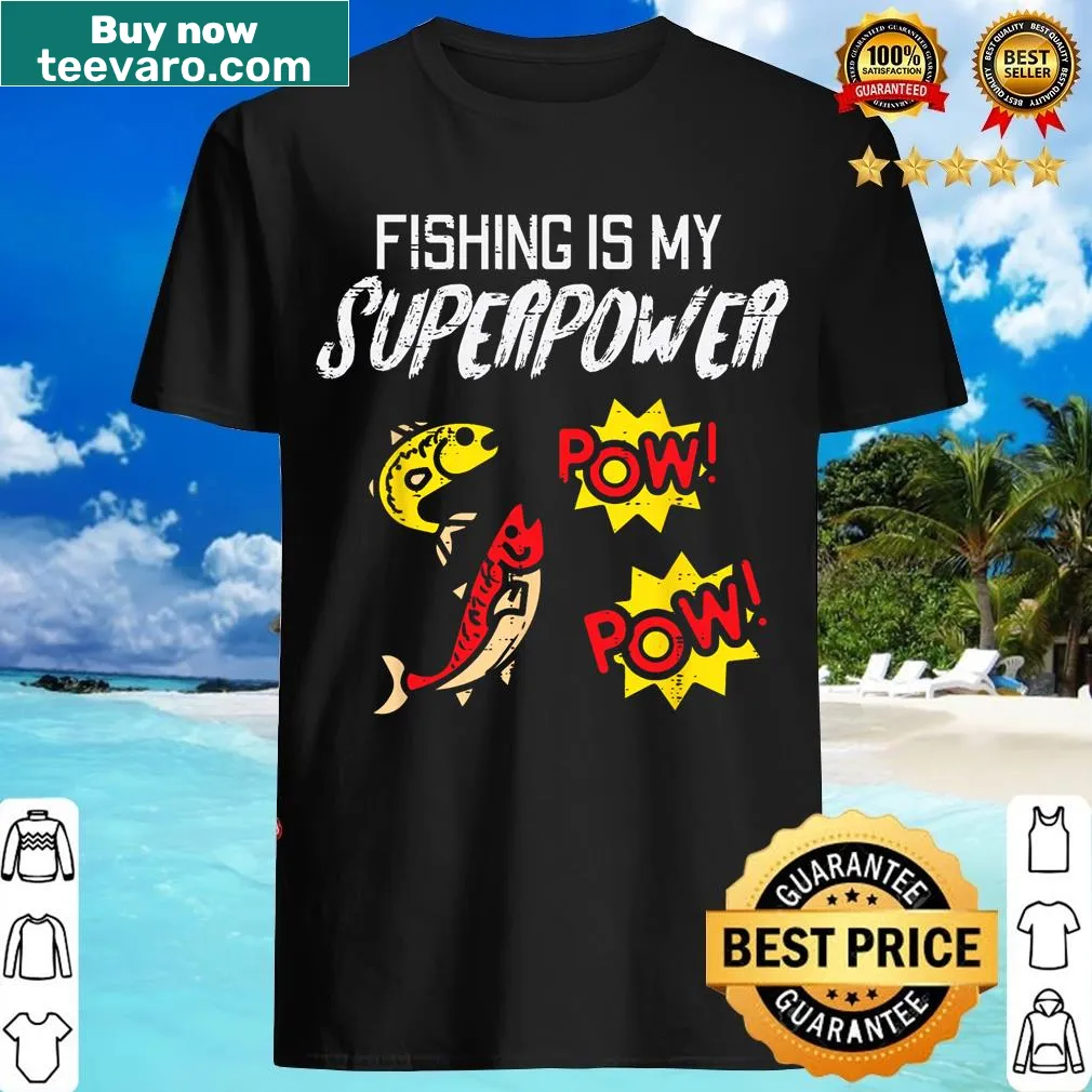 T-shirt with 'Fishing Is My Superpower' text for fishermen — on a men's t-shirt