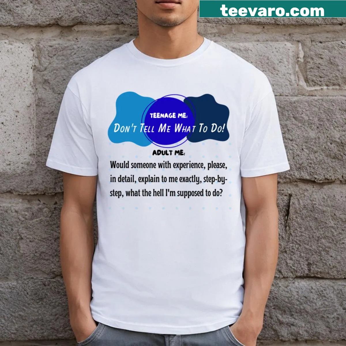 Funny quotes t-shirt comparing teenage and adult perspectives — on a men's t-shirt