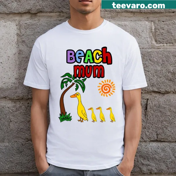 Funny beach-themed duck pun graphic on a mom's t-shirt
