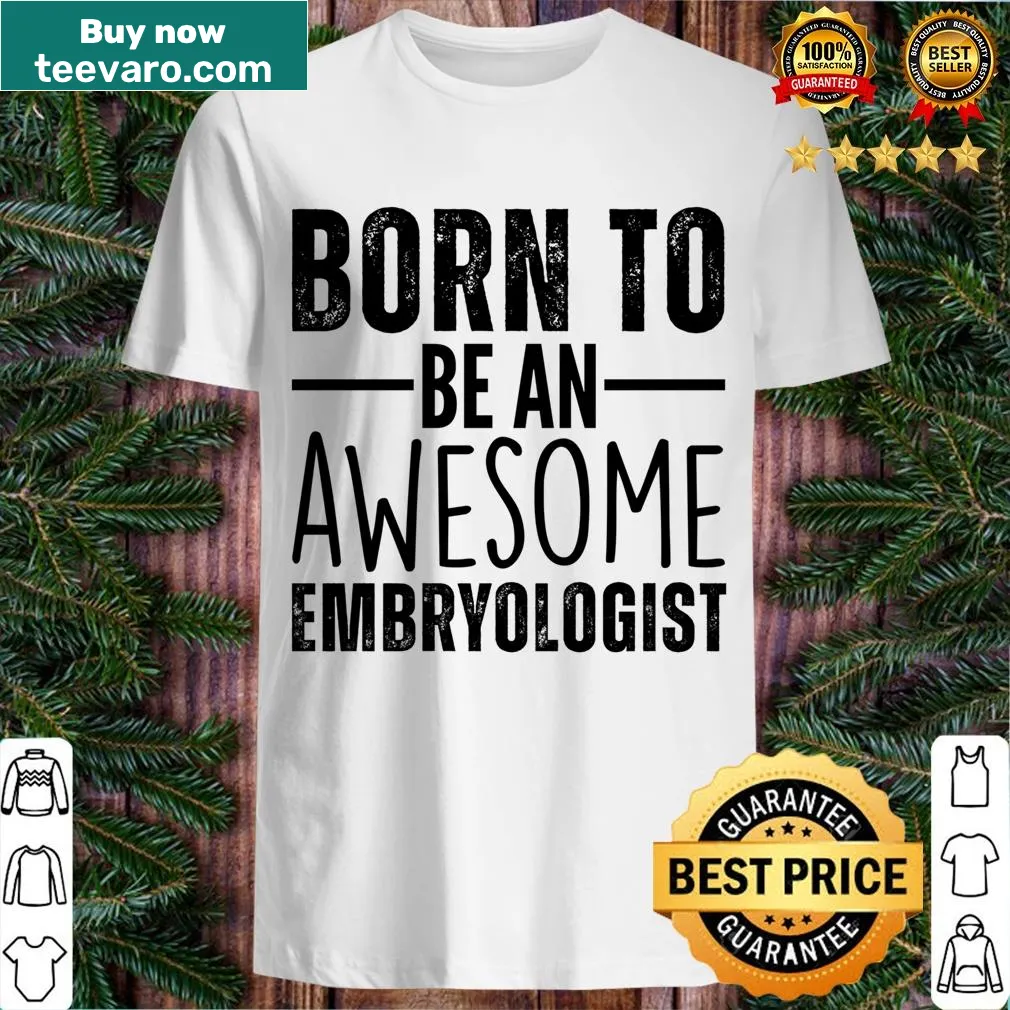 Funny embryologist T-shirt with catchy text for professionals — on a men's t-shirt