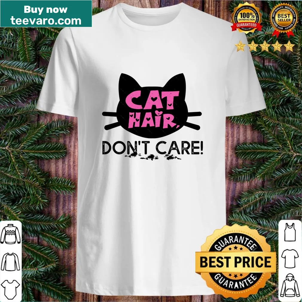 Text design saying 'Cat Hair Don't Care!' for cat lovers — on a men's t-shirt