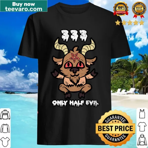 Occult-themed Halloween T-shirt with '333 Only Half Evil'