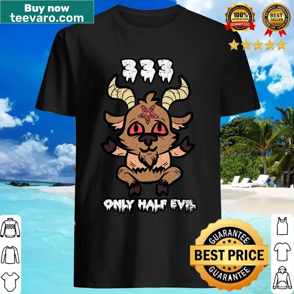 Occult-themed Halloween T-shirt with '333 Only Half Evil' — on a men's t-shirt