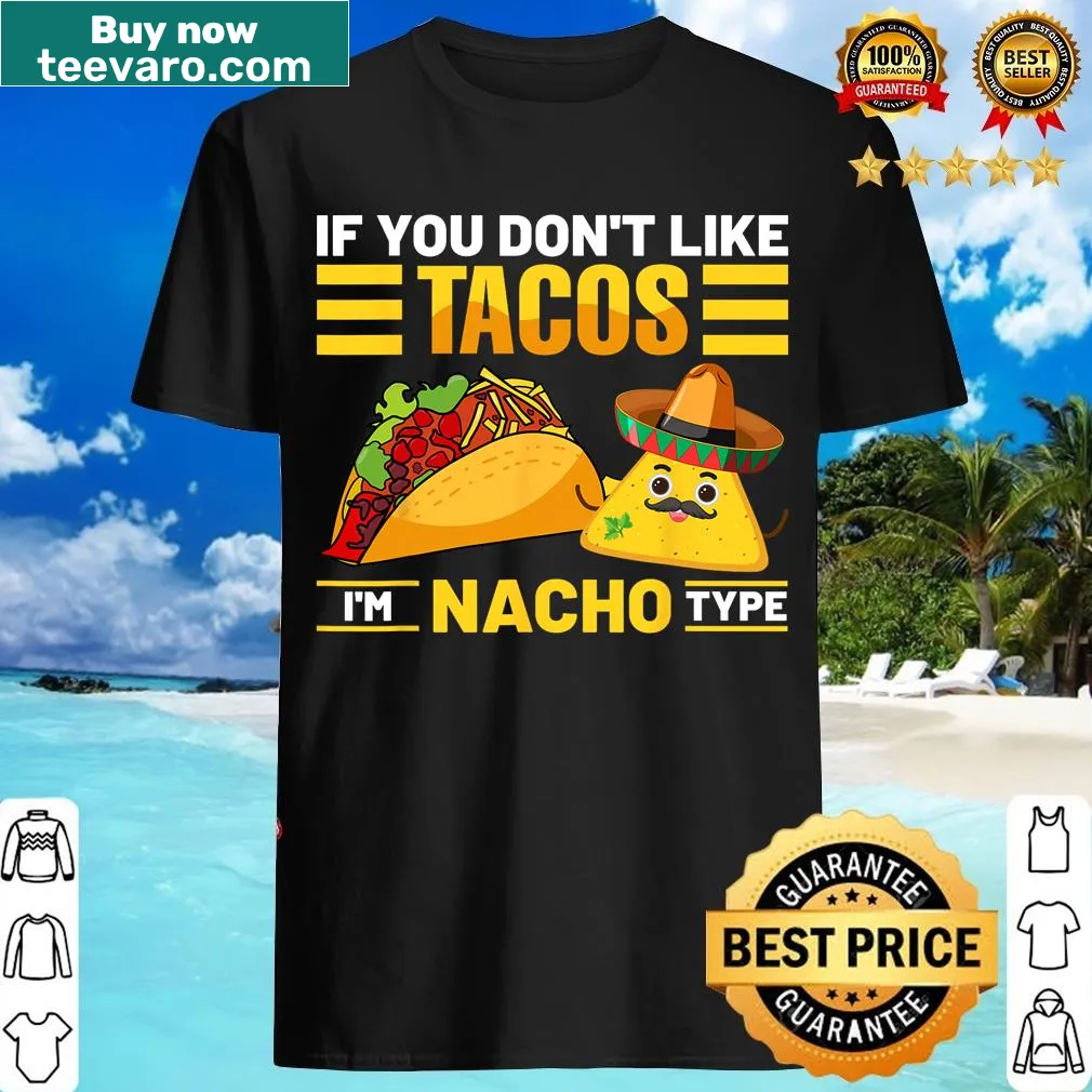 Playful taco-themed T-shirt with humorous saying for food lovers — on a men's t-shirt