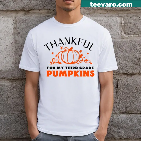 Thankful Third Grade Teacher T-shirt with heartfelt message.
