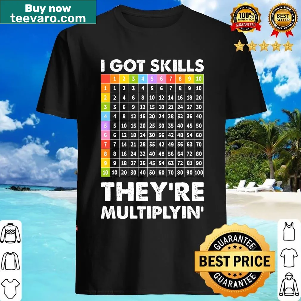 Funny T-shirt with 'I Got Skills They're Multiplying' for math teachers — on a men's t-shirt