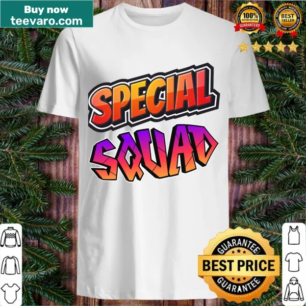 T-shirt with the phrase 'Special Squad' in bold text.