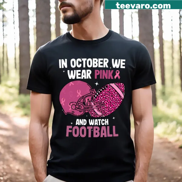 Breast cancer awareness T-shirt featuring the phrase about wearing pink