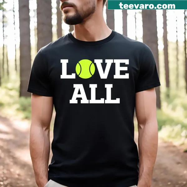 T-shirt with the phrase 'Love All' in bold text