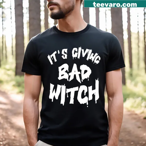 Halloween t-shirt with the phrase 'It's Giving Bad Witch' in bold text