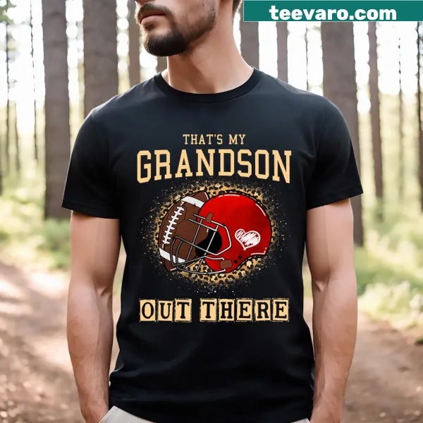 Novelty football t-shirt saying That's My Grandson Out There