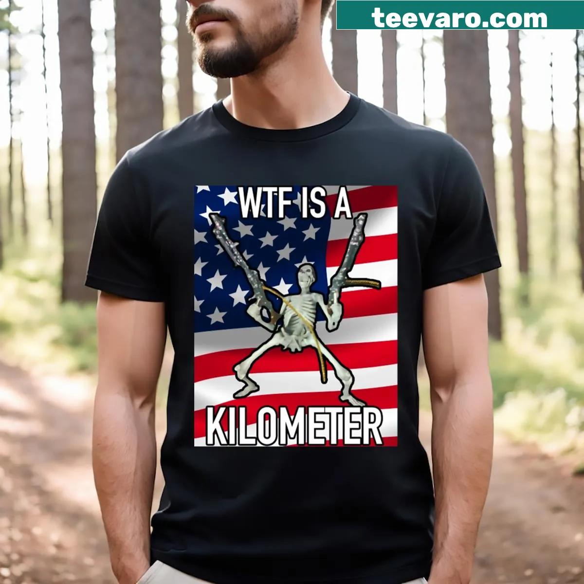 Funny July 4th t-shirt with skeleton and Wtf Is A Kilometer — on a men's t-shirt