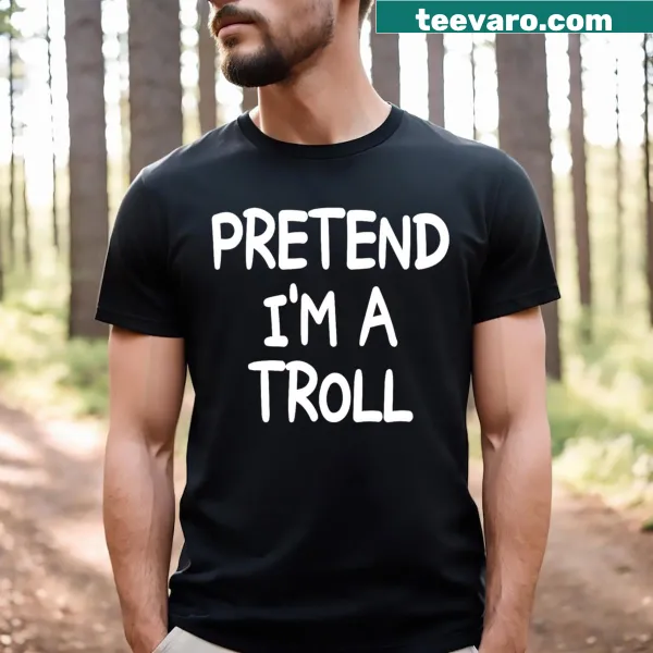 Funny Halloween shirt with 'Pretend I'm A Troll' text