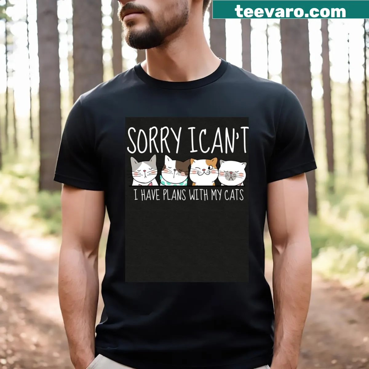 Humorous shirt displaying 'Sorry I Can't I Have Plans With My Cats' text — on a men's t-shirt