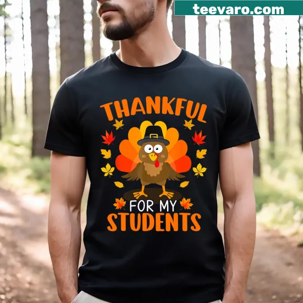 Funny teacher Thanksgiving T-shirt with thankful phrase