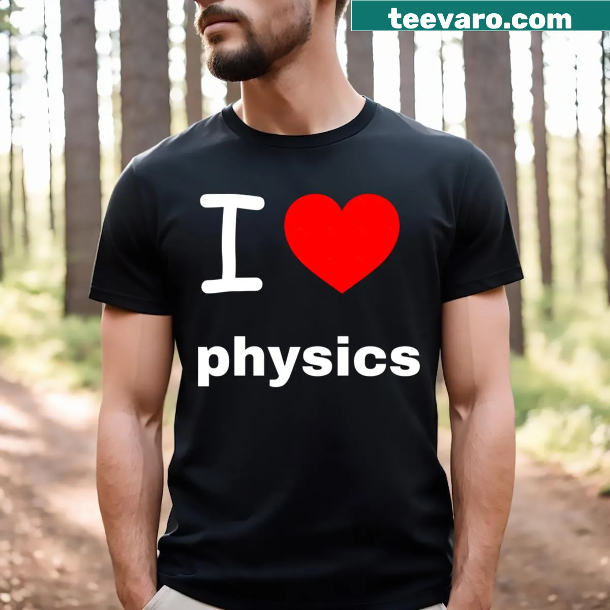 Typography shirt declaring 'Always Physics I Love Physics' — on a men's t-shirt