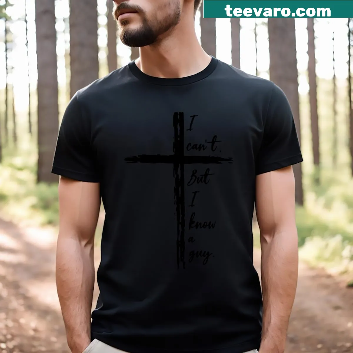 Clever Christian t-shirt with 'I Can't But I Know A Guy' text — on a men's t-shirt