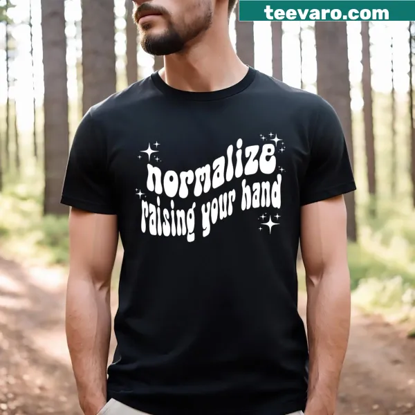 Humorous t-shirt promoting raising hands with playful text