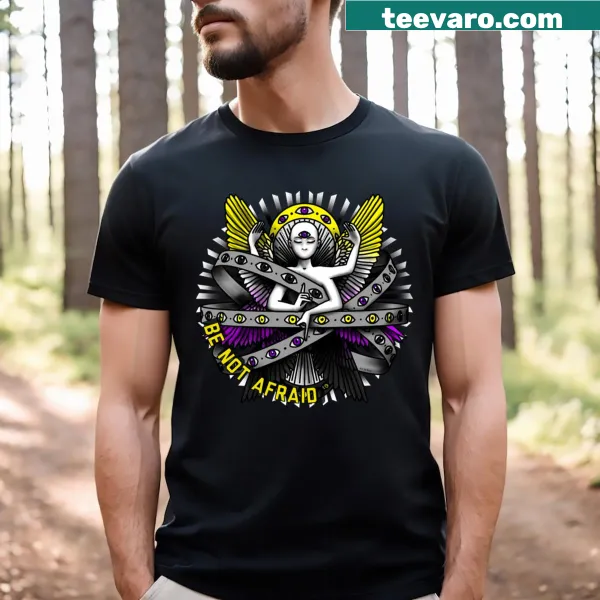 Playful Be Not Afraid Enby t-shirt promoting inclusivity and pride