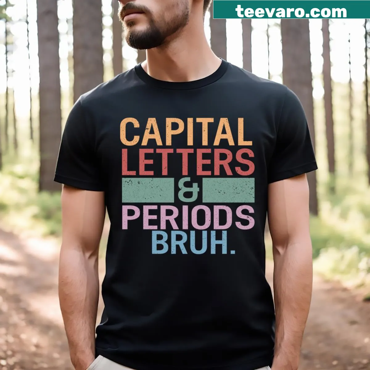 Humorous teacher t-shirt with capital letters and periods graphic — on a men's t-shirt