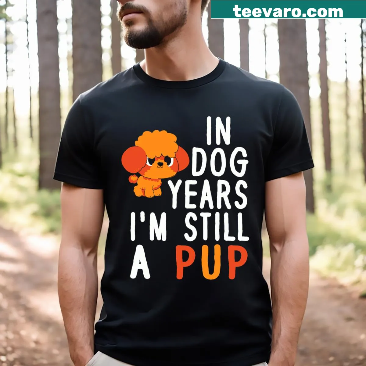 T-shirt with playful puppy graphic and 'I'm Still A Pup' text — on a men's t-shirt