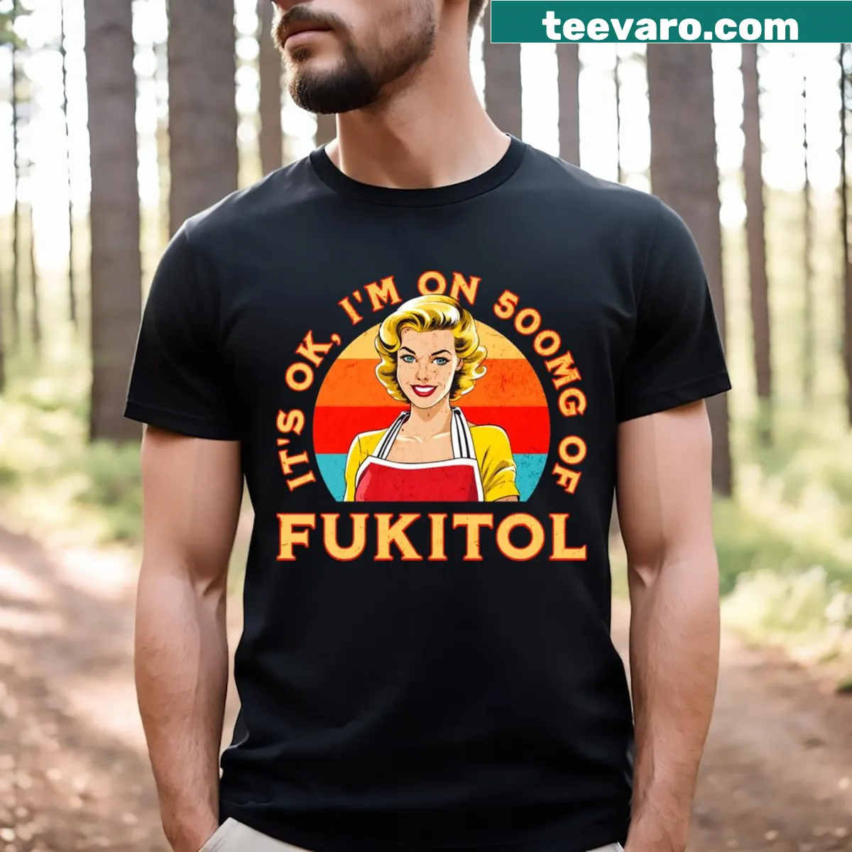 Humorous t-shirt with the phrase 'It's Ok I'm On 500mg Of Fukitol' — on a men's t-shirt