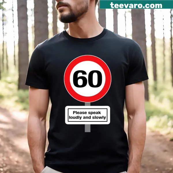 Funny 60th birthday t-shirt with humorous text