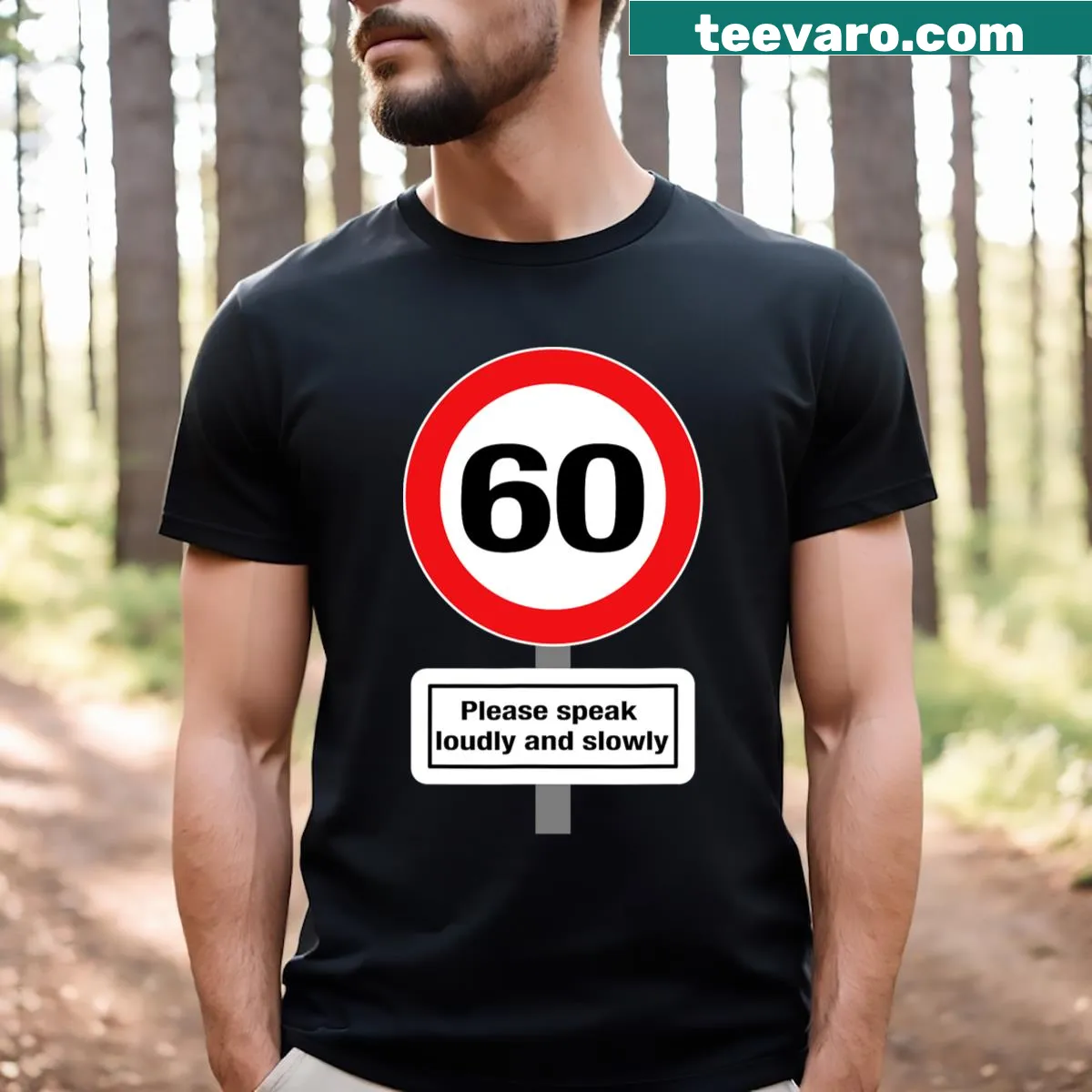 Funny 60th birthday t-shirt with humorous text — on a men's t-shirt