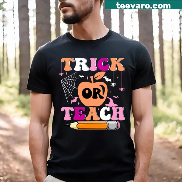 Retro Trick Or Teach graphic on a Halloween teacher t-shirt